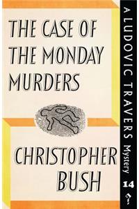 Case of the Monday Murders: A Ludovic Travers Mystery