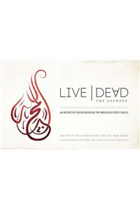 Live Dead: The Journey
