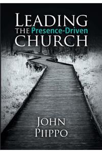 Leading the Presence-Driven Church