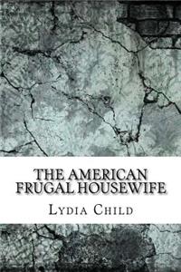 The American Frugal Housewife