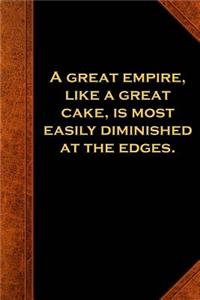 Ben Franklin Quote Journal Great Empire Diminished Vintage Style