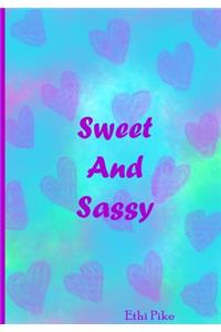Sweet And Sassy