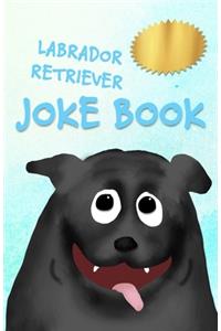 Labrador Retriever Joke Book