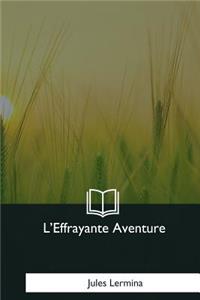 L'Effrayante Aventure