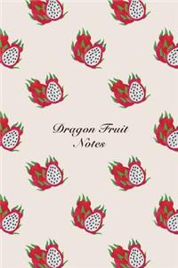 Dragon Fruit Notes