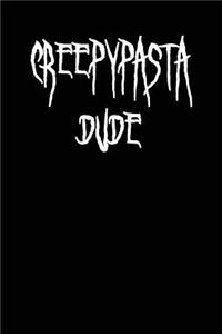 Creepypasta Dude