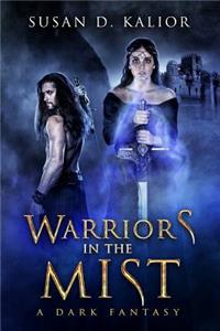 Warriors in the Mist