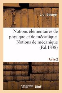 Notions Élémentaires de Physique Et de Mécanique. Partie 2. Notions de Mécanique