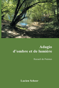 Adagio d'ombre et de lumière