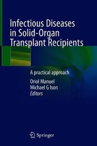 Infectious Diseases in Solid-Organ Transplant Recipients