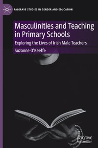 Masculinities and Teaching in Primary Schools