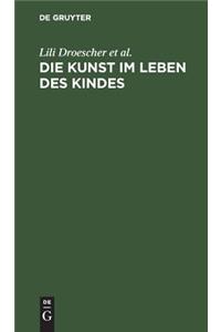 Die Kunst im Leben des Kindes