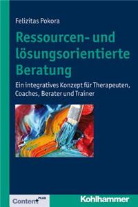 Ressourcen- Und Losungsorientierte Beratung