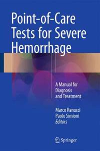 Point-Of-Care Tests for Severe Hemorrhage