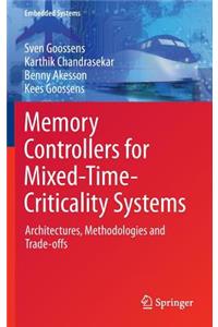 Memory Controllers for Mixed-Time-Criticality Systems