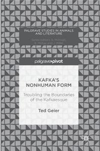 Kafka’s Nonhuman Form