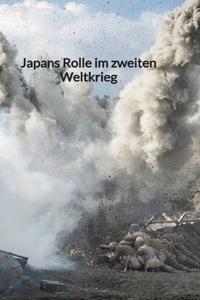 Japans Rolle im zweiten Weltkrieg