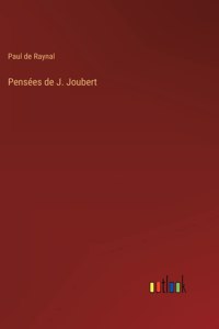 Pensées de J. Joubert
