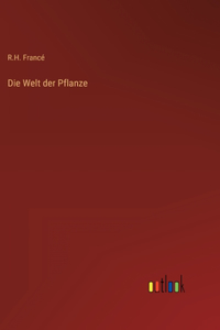 Die Welt der Pflanze
