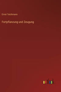 Fortpflanzung und Zeugung