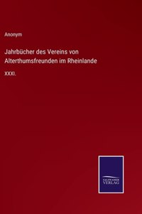 Jahrbücher des Vereins von Alterthumsfreunden im Rheinlande