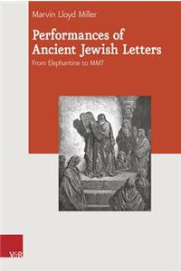 Performances of Ancient Jewish Letters