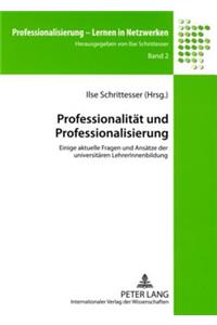 Professionalitaet Und Professionalisierung