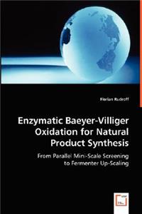 Enzymatic Baeyer-Villiger Oxidation for Natural Product Synthesis