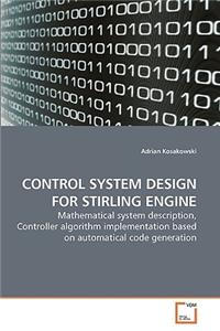 Control System Design for Stirling Engine