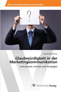 Glaubwürdigkeit in der Marketingkommunikation