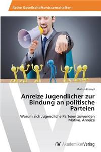 Anreize Jugendlicher zur Bindung an politische Parteien