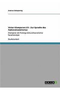 Victor Klemperers LTI - Zur Sprache des Nationalsozialismus