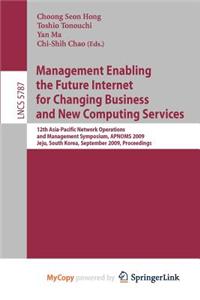 Management Enabling the Future Internet for Changing Business and New Computing Services
