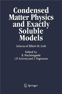Condensed Matter Physics and Exactly Soluble Models
