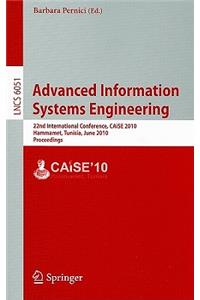 Advanced Information Systems Engineering: 22nd International Conference, CAiSE 2010 Hammamet, Tunisia, JuNe 7-9, 2010 Proceedings