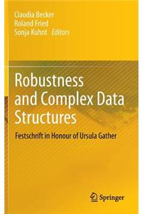 Robustness and Complex Data Structures