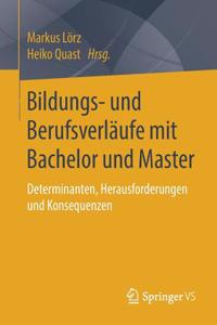 Bildungs- und Berufsverläufe mit Bachelor und Master