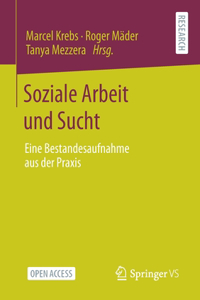 Soziale Arbeit und Sucht