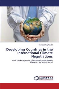 Developing Countries in the International Climate Negotiations