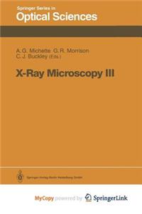 X-Ray Microscopy III