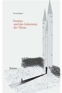 Damian und das Geheimnis der Türme