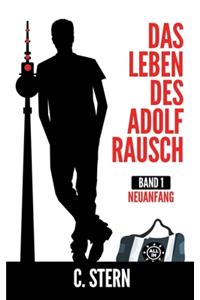 Das Leben des Adolf Rausch