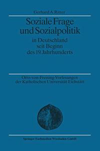 Soziale Frage und Sozialpolitik in Deutschland seit Beginn des 19. Jahrhunderts