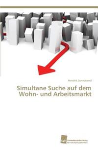 Simultane Suche auf dem Wohn- und Arbeitsmarkt
