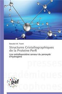 Structures Cristallographiques de la Proteine Perr