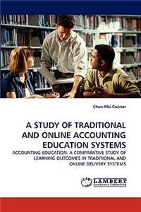 A Study of Traditional and Online Accounting Education Systems