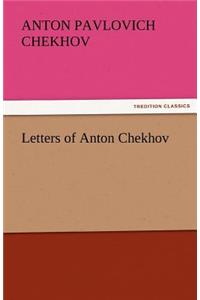Letters of Anton Chekhov