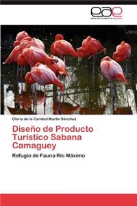 Diseño de Producto Turístico Sabana Camaguey