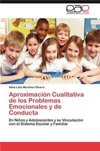 Aproximacion Cualitativa de Los Problemas Emocionales y de Conducta