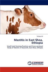 Mastitis in East Shoa, Ethiopia